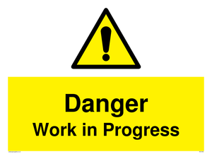 Danger Work in Progress sign 