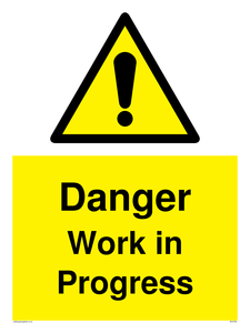 Danger Work in Progress sign 