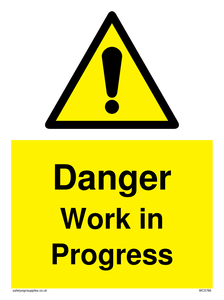 Danger Work in Progress sign 