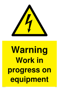 Warning Work in progress on equipment sign 