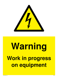 Warning Work in progress on equipment