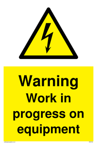 Warning Work in progress on equipment