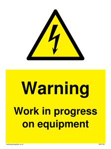 Warning Work in progress on equipment sign 