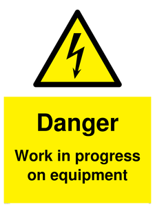 Danger Work in progress on equipment