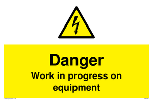 Danger Work in progress on equipment