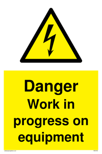 Danger Work in progress on equipment sign 