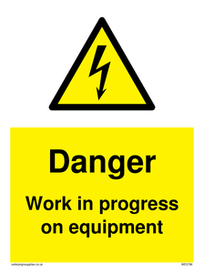 Danger Work in progress on equipment sign 