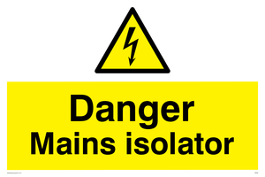 Danger Mains Isolator