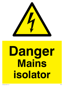 Danger Mains Isolator