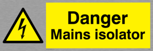 Danger Mains Isolator