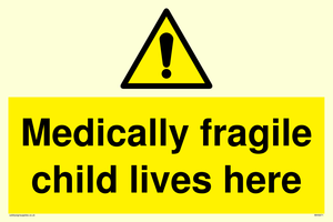 Medically fragile child lives here