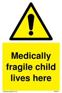 Medically fragile child lives here