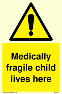 Medically fragile child lives here