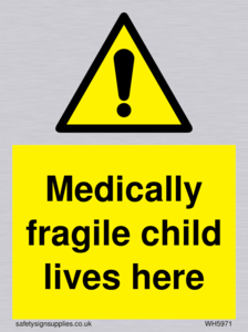Medically fragile child lives here