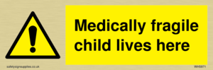 Medically fragile child lives here