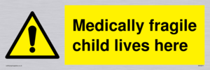 Medically fragile child lives here