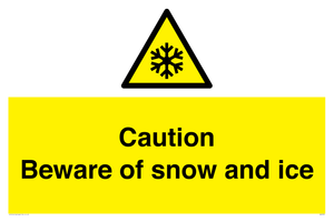 Caution Beware of snow and ice