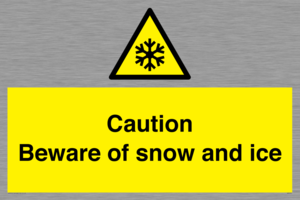 Caution Beware of snow and ice