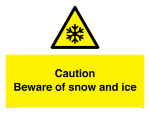 Caution Beware of snow and ice