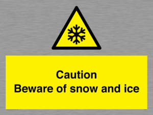 Caution Beware of snow and ice