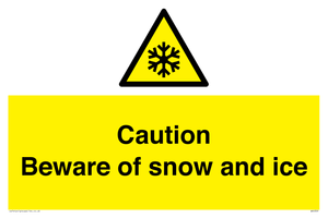 Caution Beware of snow and ice