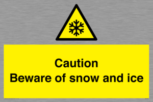 Caution Beware of snow and ice