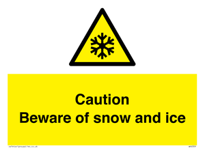 Caution Beware of snow and ice