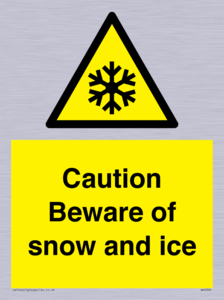 Caution Beware of snow and ice