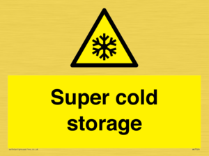 Super cold storage
