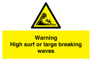 Warning High surf or large breaking waves