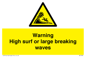 Warning High surf or large breaking waves