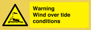 Warning Wind over tide conditions