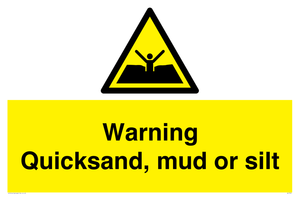 Warning Quick, sand mud or silt