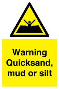 Warning Quick, sand mud or silt