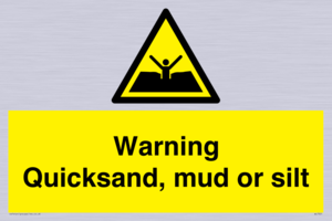 Warning Quick, sand mud or silt