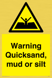 Warning Quick, sand mud or silt