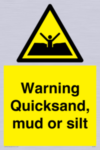 Warning Quick, sand mud or silt