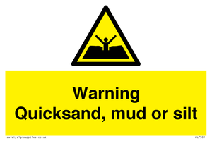 Warning Quick, sand mud or silt