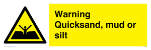 Warning Quick, sand mud or silt