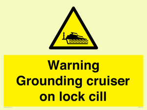 Warning Grounding cruiser on lock cill
