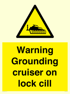Warning Grounding cruiser on lock cill