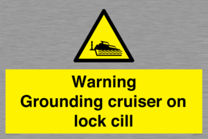Warning Grounding cruiser on lock cill