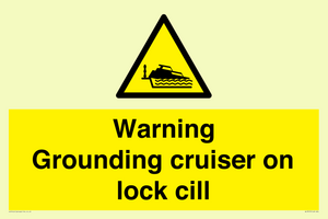 Warning Grounding cruiser on lock cill