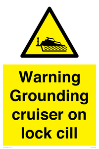 Warning Grounding cruiser on lock cill