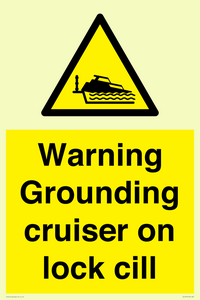Warning Grounding cruiser on lock cill