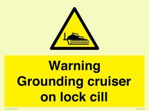 Warning Grounding cruiser on lock cill