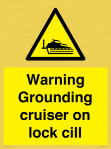 Warning Grounding cruiser on lock cill