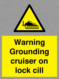 Warning Grounding cruiser on lock cill