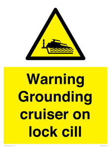 Warning Grounding cruiser on lock cill
