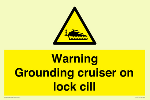 Warning Grounding cruiser on lock cill
